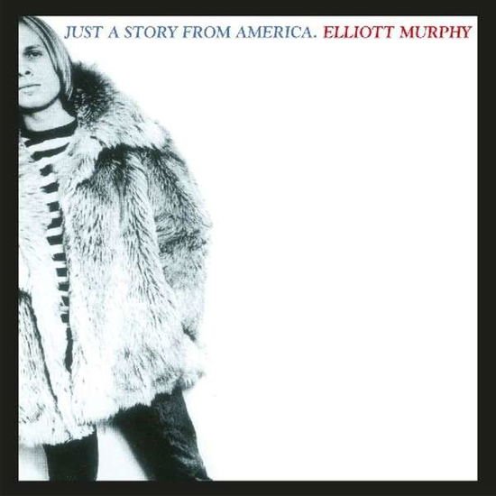 Elliott Murphy - Just a Story from America 1CD