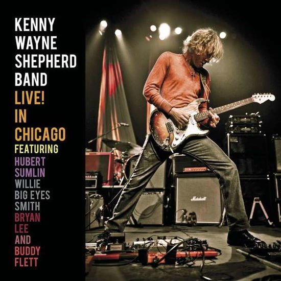 Kenny Wayne Shepherd - Live In Chicago 1CD