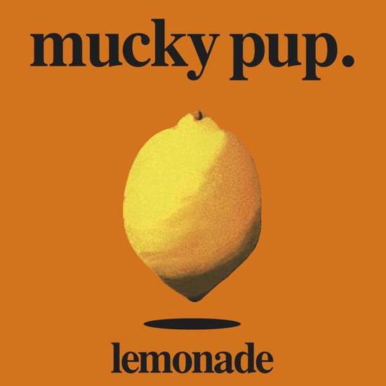 Mucky Pup - Lemonade 1CD