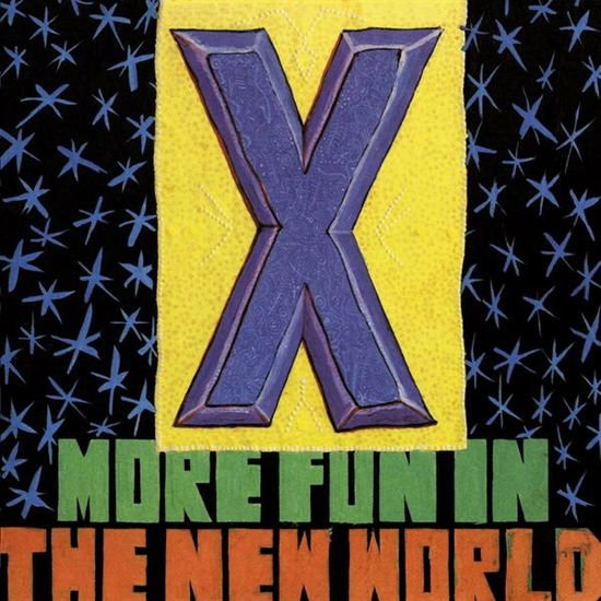 X - More Fun In The New World 1CD