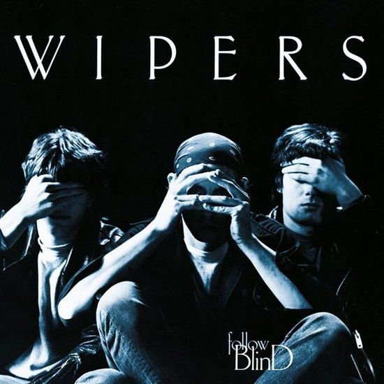 Wipers - Follow Blind 1CD