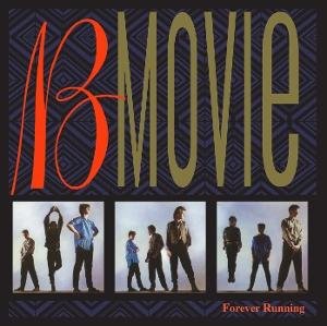 B-Movie - Forever Running 1CD