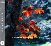 Werner Van Mechelen / Marc Deckers - CEst LExtase Langoureuse - Claude Debussy 1CD