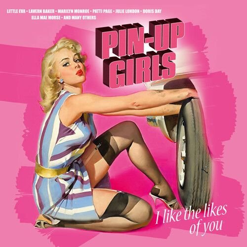 Pin-Up Girls - I Like The Likes Of You (Rsd 23) 1LP