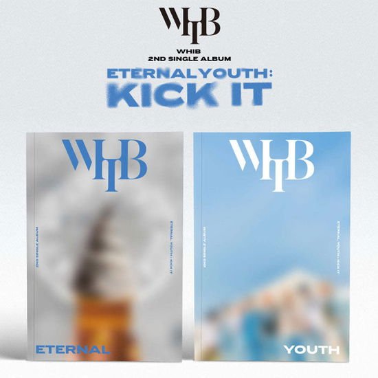 Whib - Eternal Youth: Kick It 1CD