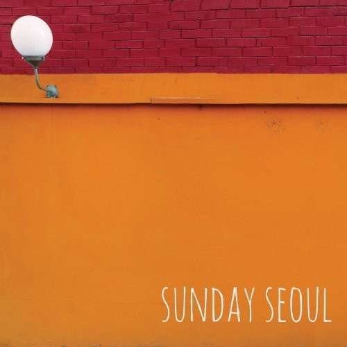 Sunday Seoul - Sunday Seoul (Vol.1) 1CD
