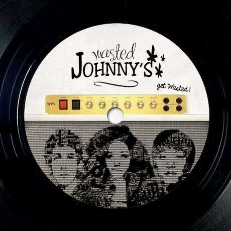 Wasted Johnnys - Get Wasted 1CD
