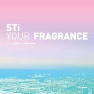Sti - Your Fragrance (Vol. 4) 1CD