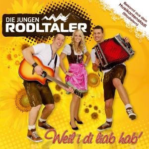 Jungen Rodltaler - Weil I Di Liab Hab 1CD