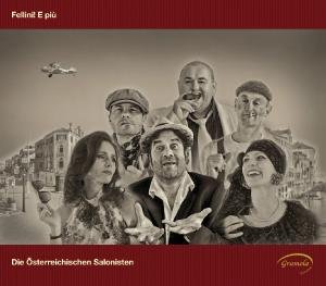 Die Osterreichischen Saloniste - Fellini E Pui - Film Music 1CD