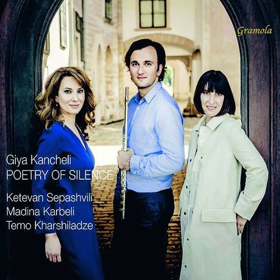 Karbeli, Madina / Kharshiladze, Temo / Sepashvili, Ketevan - Giya Kancheli: Poetry of Silence 1CD