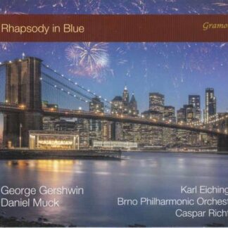 Gershwin / Eichinger / Richter - Rhapsody in Blue 1CD