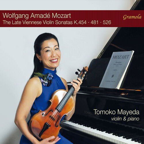 Tomoko Mayeda - Mozart: the Late Viennese Violin Sonatas K. 454, 481 & 526 1CD