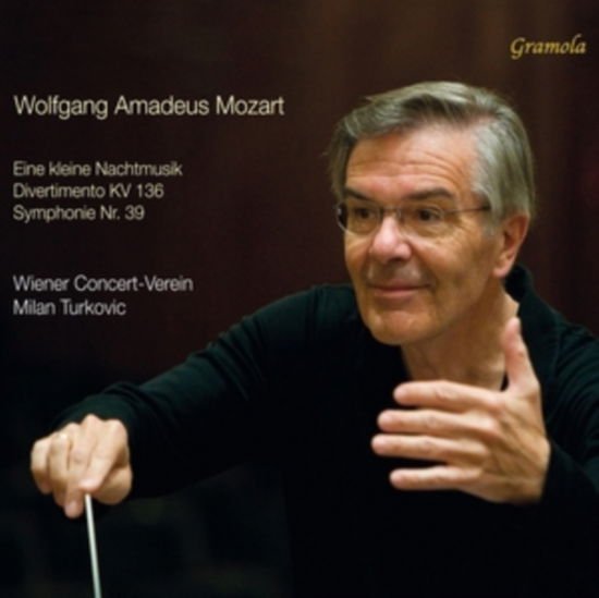 Wiener Concert-verein / Milan Turkovic - Wolfgang Amadeus Mozart: Eine Kleine Nachtmusik / Divertimento In D Major / K. 136 / Symphony No. 39 In E-Flat Major / K. 543 1CD