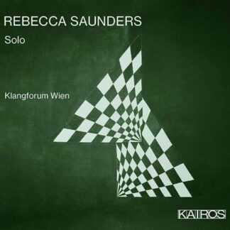 KLANGFORUM WIEN REBECCA SAUNDERS SOL CD