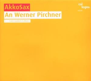 Pirchner / Akkosax - An Werner Pirchner 1CD
