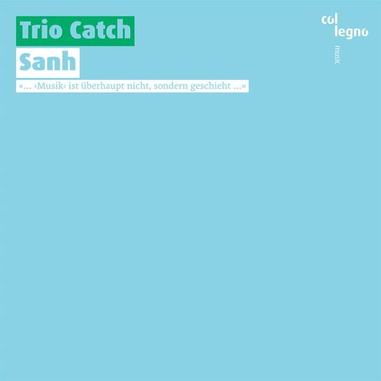 Trio Catch - Sanh 1CD