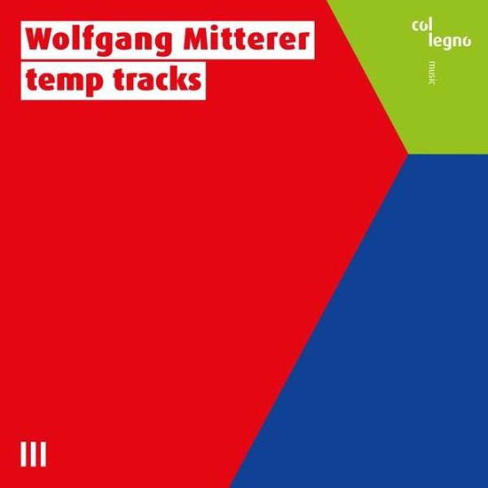 Wolfgang Mitterer - Wolfgang Mitterer: Temp Tracks 1CD