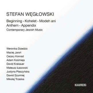Weglowski / Dziedzic / Trzaska - Beginning Kohelet Modeh Ani Anthem Appendix 1CD