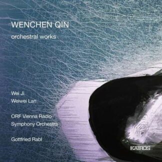Ji & Lan & Orf Vienna Radio Symphony Orchestra - Wenchen Qin: Orchestral Works 1CD