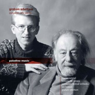 Sinfonia Da Camera Martin Rummel - Whettam / Complete Cello Works 1CD