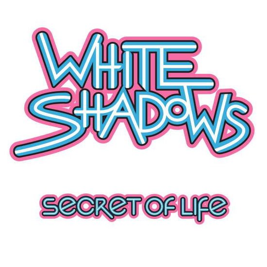 White Shadows - Secret of Life 1CD