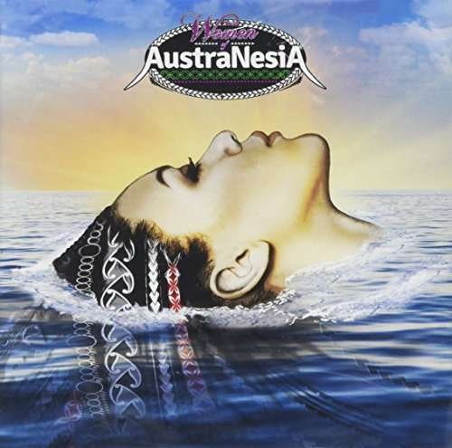 Women of Austranesia - Women of Austranesia 1CD