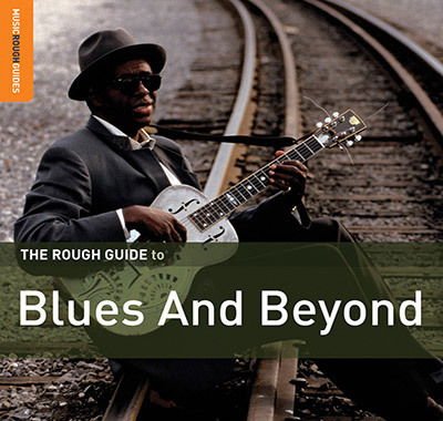 Rough Guide To Blues And Beyond 2CD