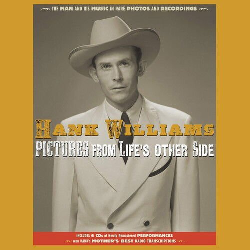 Hank Williams - Pictures from Life¿s Other Side: the Man and His Music in Rare Recordings and Photos 1CD