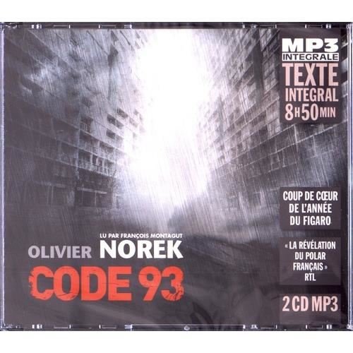 Olivier Norek - Code 93 (Integrale Mp3). Lu Par Francois Montagut 1CD