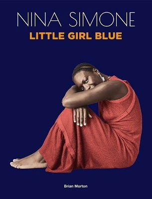 Nina Simone - Little Girl Blue By Brian Morton (Deluxe Hard-Cover 88-Page Book) 1CD