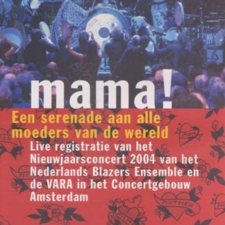 Nederlands Blazers Ensemble - Mama! New Years Concert 2004 DVD