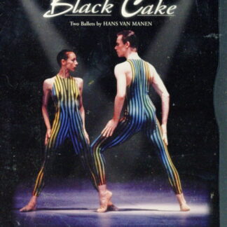 Hans Van Manen - Martin Franz: Concertante. Tchaikovsky Stravinsky Janacek Mascagni Massenet: Black Cake DVD