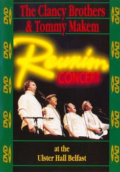 Clancy Brothers / Makem,tommy - Reunion Concert DVD