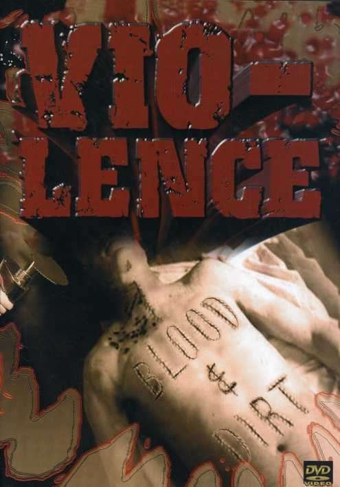 Violence - Blood Dirt DVD