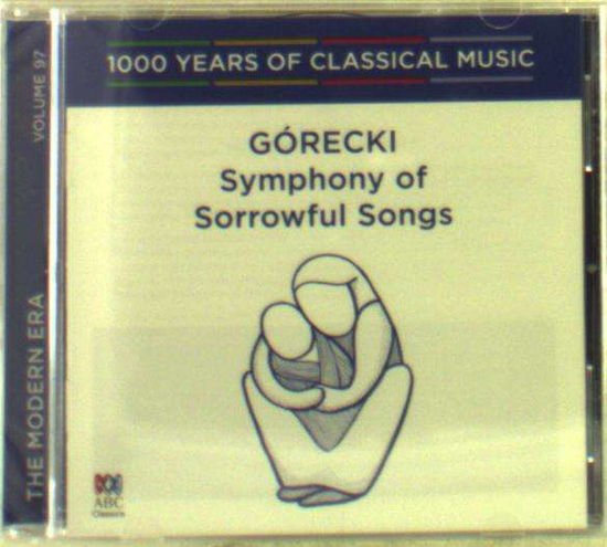 Gorecki Henryk - Gorecki Symphony Of Sorrowful Song 1CD