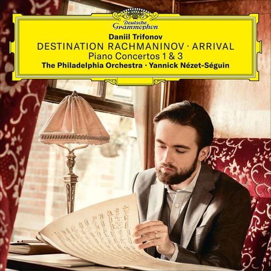 Daniil Trifonov & The Philadelphia Orchestra & Yannick Nézet-Séguin - Destination Rachmaninov: Arrival 1CD