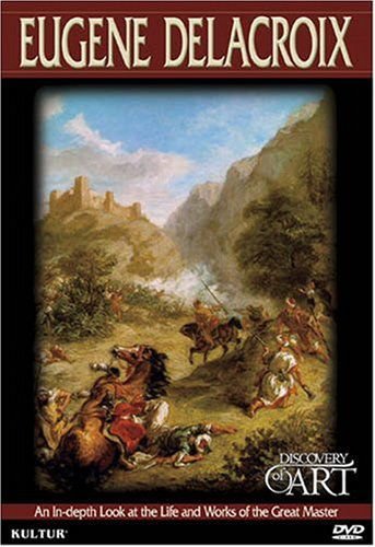 Discovery of Art: Eugene Delacroix - Eugene Delacroix: An In-Depth Look At The Life And Works Of The Great Master (USA Import) DVD