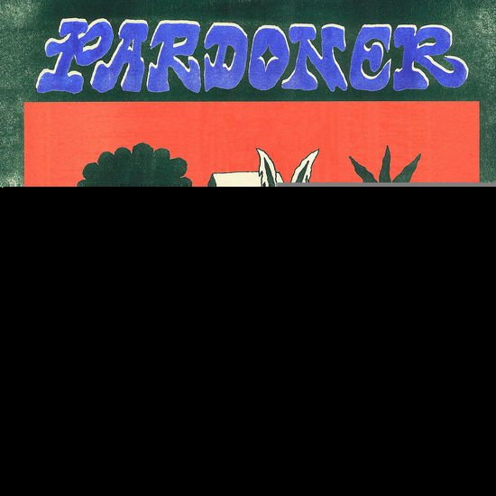 Pardoner - Came Down Different
