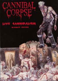 CANNIBAL CORPSE LIVE CANNIBALISM DVD