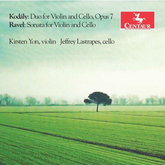 Kodaly,zoltan / Yon,kirsten / Lastrapes,jeffrey - Kodaly: Duo for Violin & Cello Op. 7 - Ravel 1CD