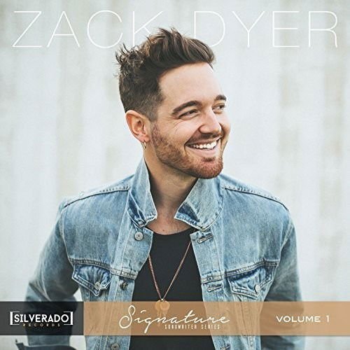 Zack Dyer - Silverado Signature Songwriter Series Vol. 1 1CD