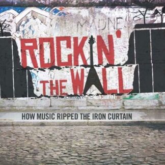 Rockin The Wall How Music Ripped The Iron Curtain - Rockin The Wall How Music Ripped The Iron Curtain DVD