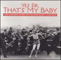 Yes Sir, That's My Baby (The Golden Years Of Tin Pan Alley 1920-1929) 1CD