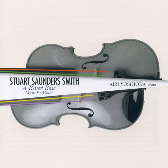 Yoshioka Airi - Stuart Saunders Smith a River 1CD