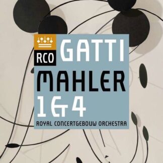 Royal Concertgebouw Orchestra & Daniele Gatti - Mahler: Symphonies Nos. 1 & 4 DVD