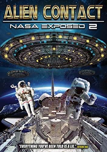 Alien Contact: Nasa Exposed 2 - Alien Contact: Nasa Exposed 2 DVD