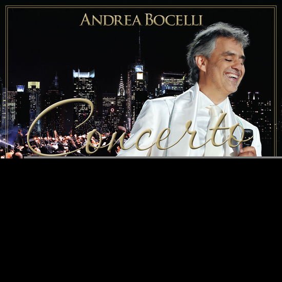Andrea Bocelli - Concerto: One Night in Central Park - 10th Anniversary 2CD