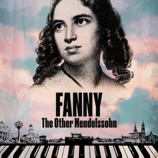 Fanny Mendelssohn - Fanny - The Other Mendelssohn Blu-ray