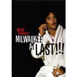 Rufus Wainwright - Milwaukee at Last Live DVD